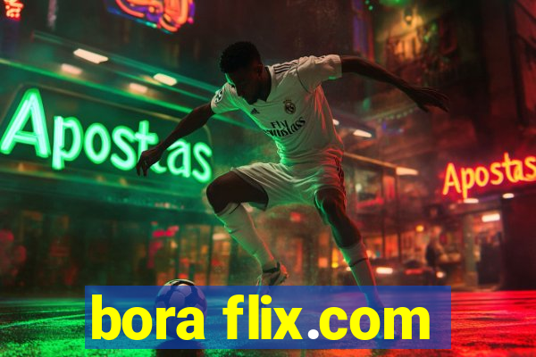 bora flix.com